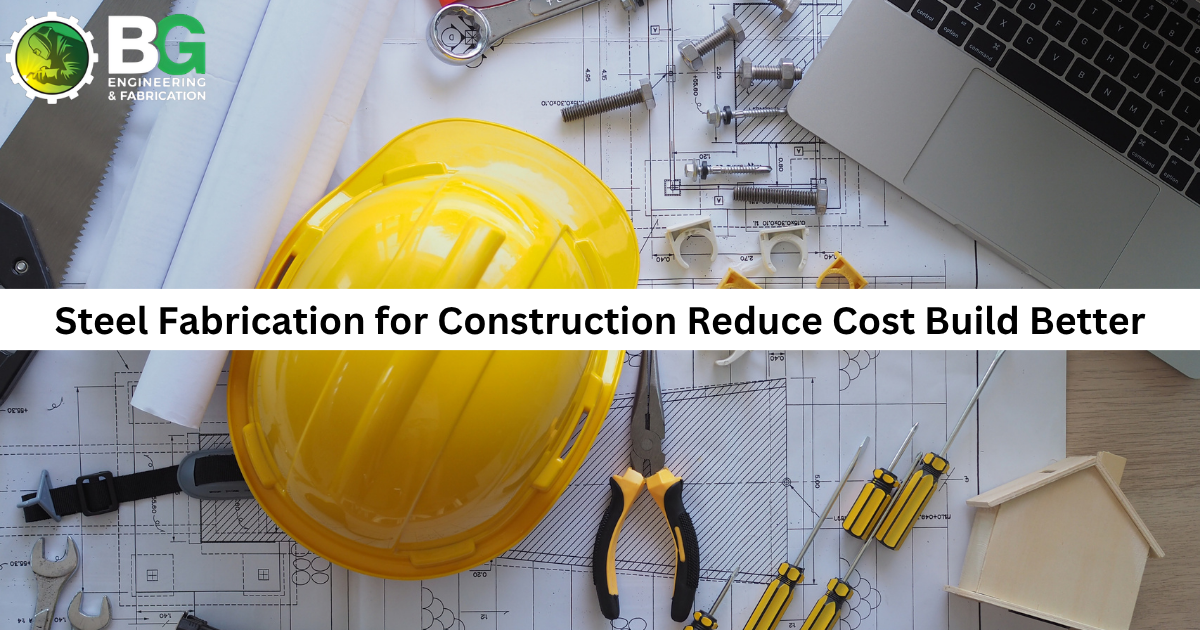 steel fabrication for construction
