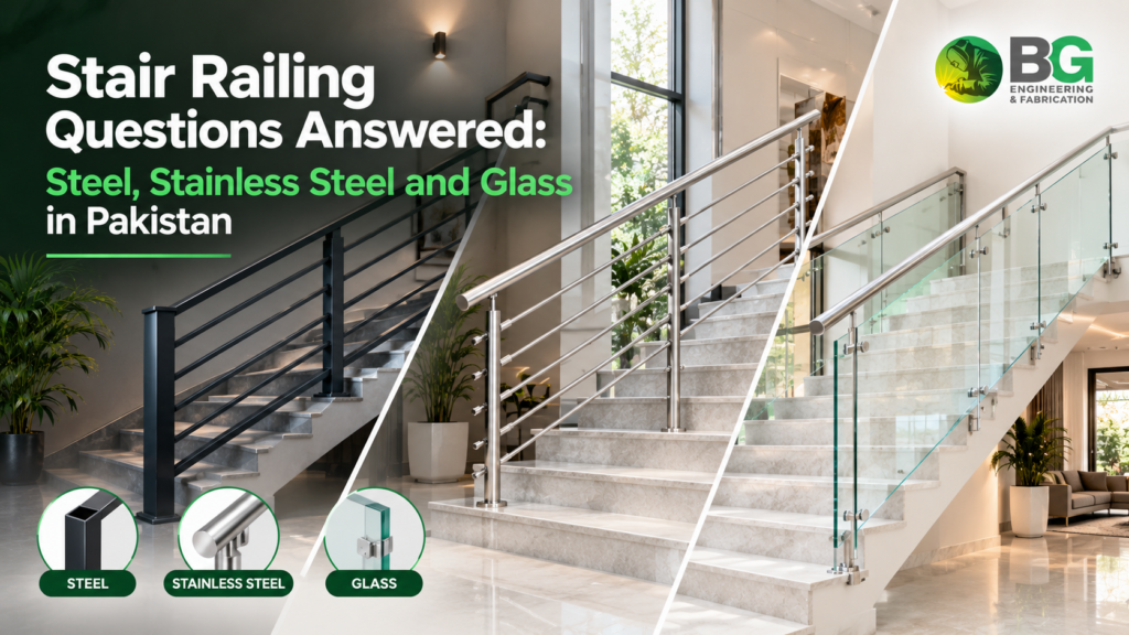Stair Railing Questions Answered Steel, Stainless Steel and Glass in Pakistan